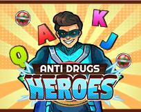 Anti Drugs Heroes